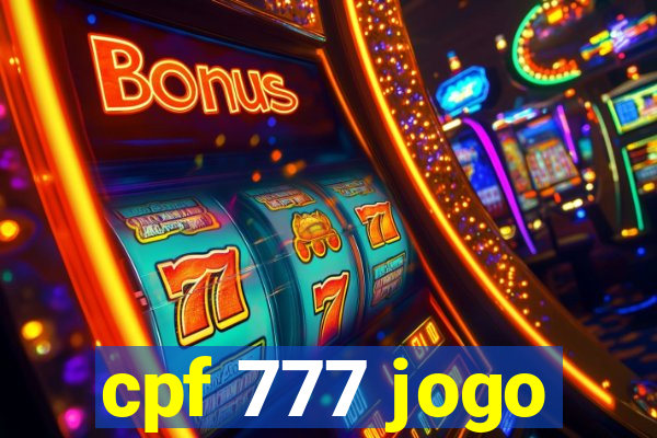 cpf 777 jogo